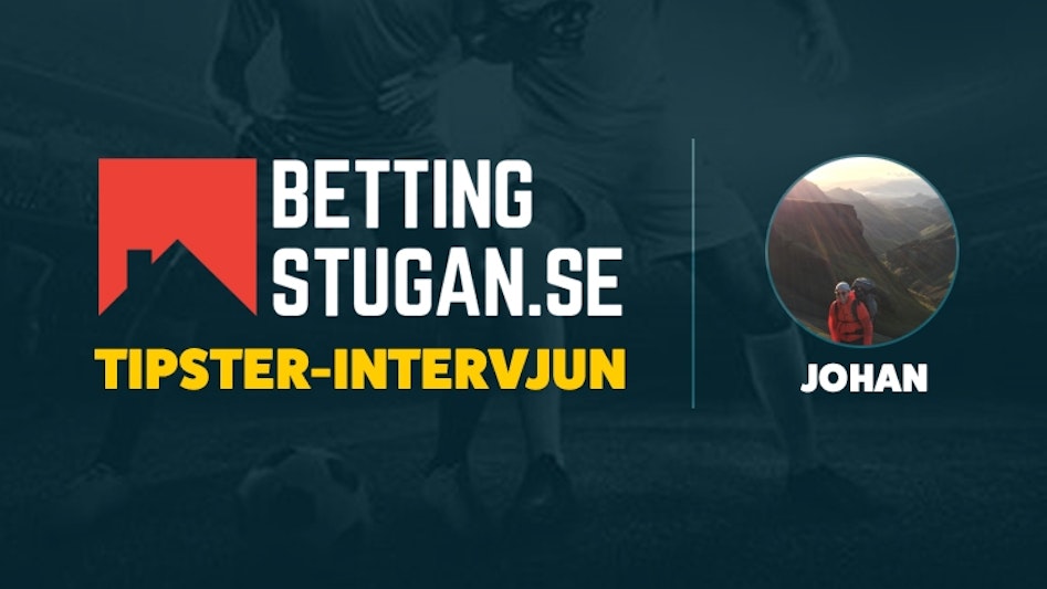 Bettingstugan Tipsterintervju Johan