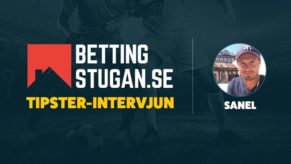 Bettingstugan Tipsterintervju Sanel